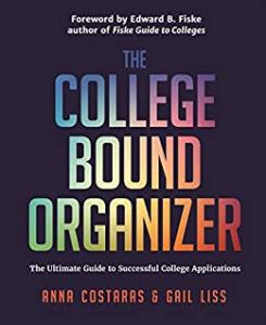 The College Bound Organizer By Anna Costaras & Gail Liss
